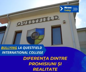 Bullying la Questfield International College, diferența dintre promisiuni și realitate